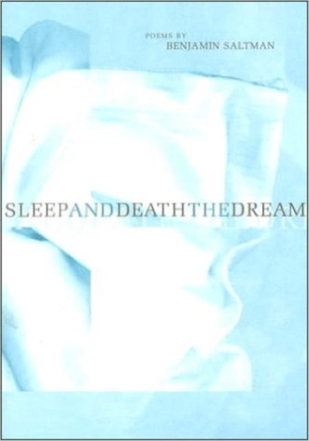 Book cover of: SLEEP AND DEATH THE DREAM