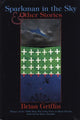 Book cover of: Sparkman in the Sky & Other Stories