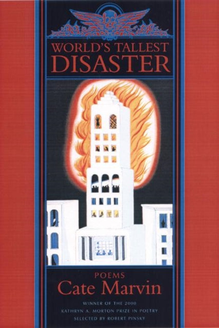 Book cover of: World's Tallest Disaster. By: Cate Marvin