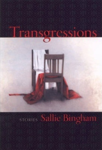 Book cover of: Transgressions. By: Sallie Bingham