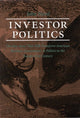 Book cover of: Investor Politics. By: John Hood