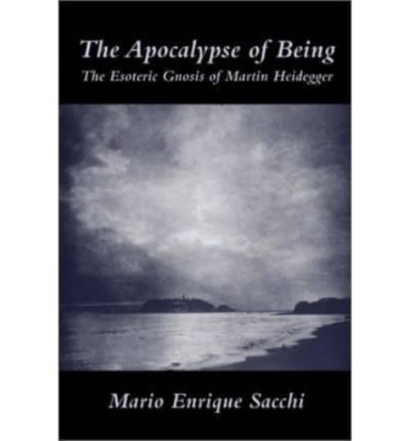 Book cover of: Apocalypse Of Being. By: Mario Enrique Sacchi