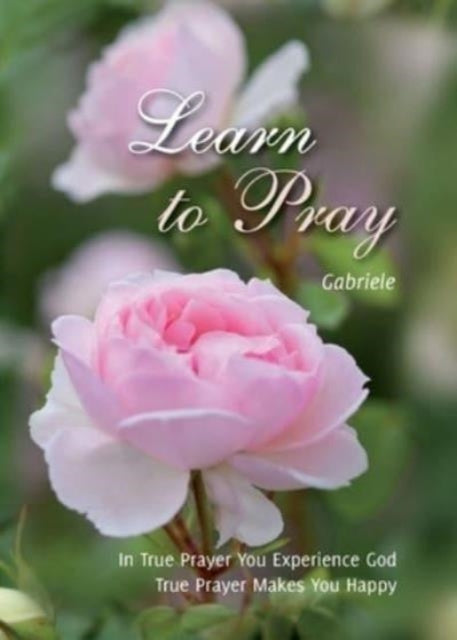Book cover of: Learn to Pray