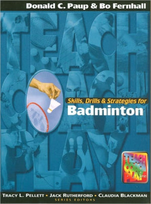 Skills, Drills & Strategies for Badminton