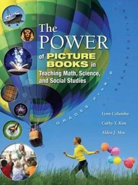 Book cover of: Power of Picture Books in Teaching Math and Science. By: Lynn Columba