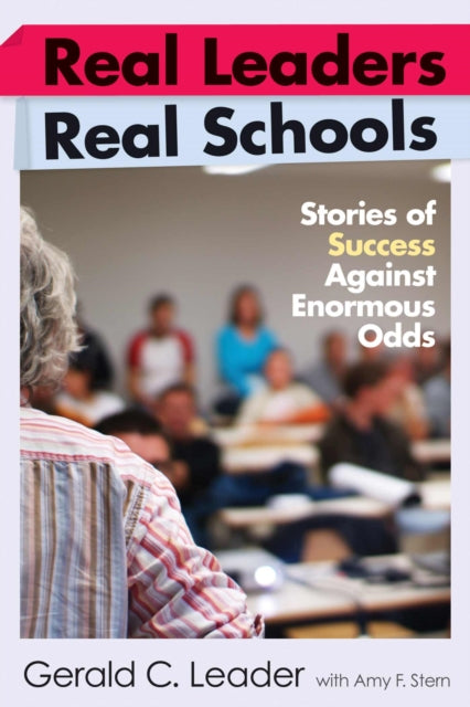 Book cover of: Real Leaders, Real Schools