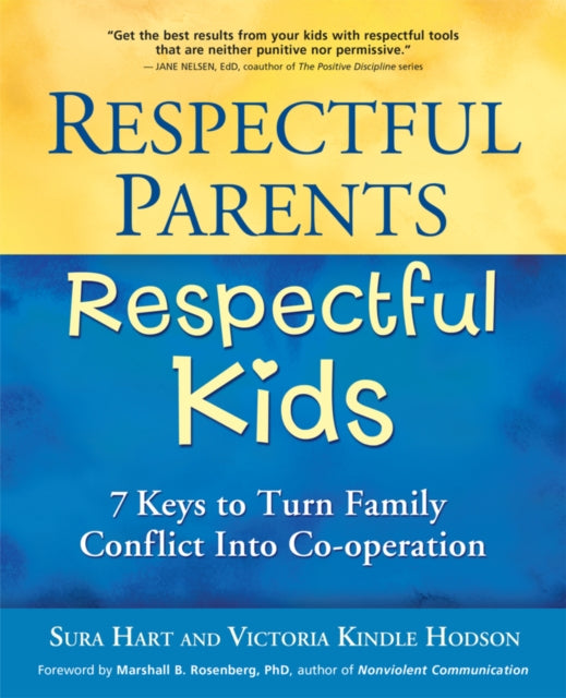Book cover of: Respectful Parents, Respectful Kids. By: Sura Hart