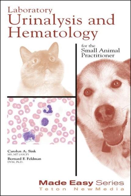 Book cover of: Laboratory Urinalysis and Hematology for the Small Animal Practitioner