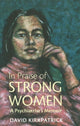 Book cover of: In Praise of Strong Women