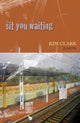 Book cover of: Sit You Waiting