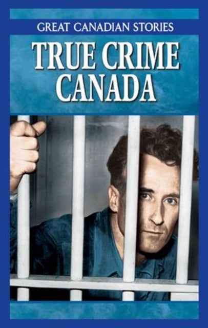 Book cover of: True Crime Canada Box Set