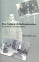 Book cover of: Politics Of Multiculturalism. By: Manoly R. Lupul
