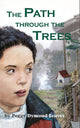 Book cover of: Path Through the Trees. By: Peggy Dymond Leavey