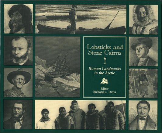 Book cover of: Lobsticks and Stone Cairns. By: Richard C. Davis