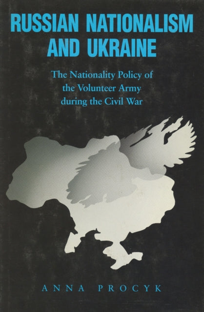 Book cover of: Russian Nationalism and Ukraine. By: Anna M. Procyk