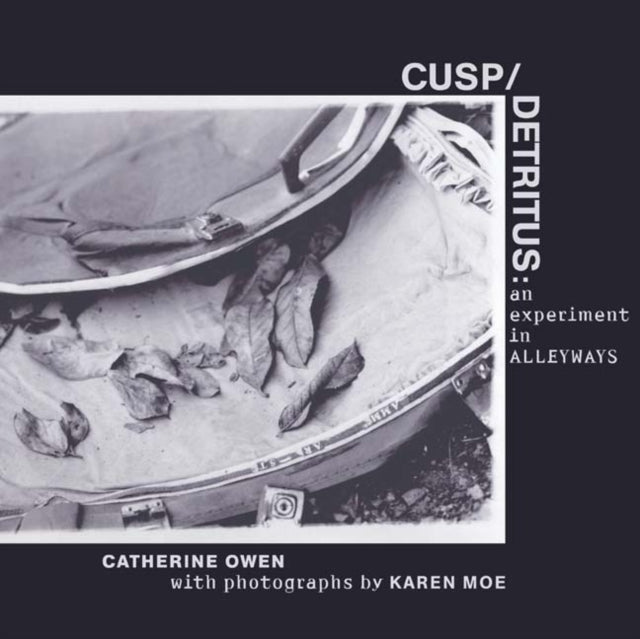 Book cover of: Cusp/detritus. By: Catherine Owen