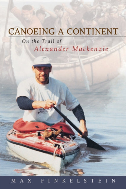 Book cover of: Canoeing a Continent