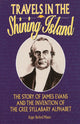 Book cover of: Travels in the Shining Island