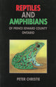 Book cover of: Reptiles and Amphibians of Prince Edward County, Ontario. By: Peter Christie