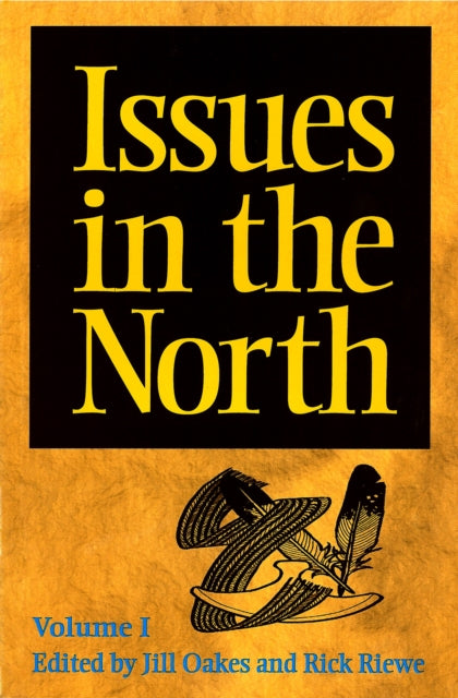Book cover of: Issues in the North: Volume I
