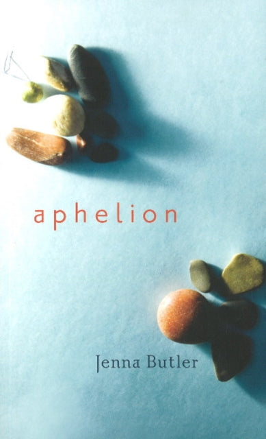 Book cover of: Aphelion. By: Jenna Butler