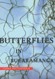 Book cover of: Butterflies in Bucaramanga. By: Tanna Patterson-Z
