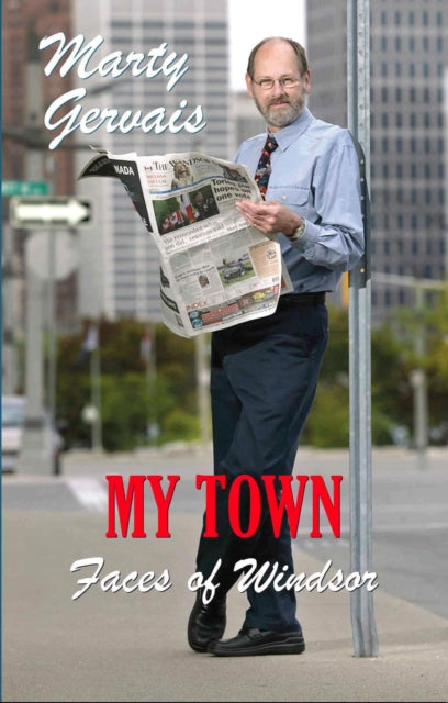 Book cover of: My Town. By: Marty Gervais