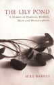 Book cover of: Lily Pond. By: Mike Barnes