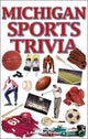Book cover of: Michigan Sports Trivia. By: Chip Mundy