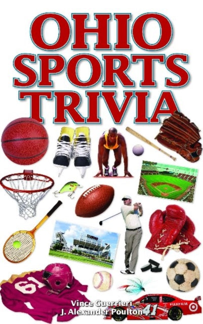 Book cover of: Ohio Sports Trivia. By: Vince Guerrieri