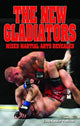 Book cover of: New Gladiators, The