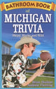 Book cover of: Bathroom Book of Michigan Trivia. By: Brian Hudson