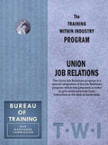 Training Within Industry: Union Job Relations