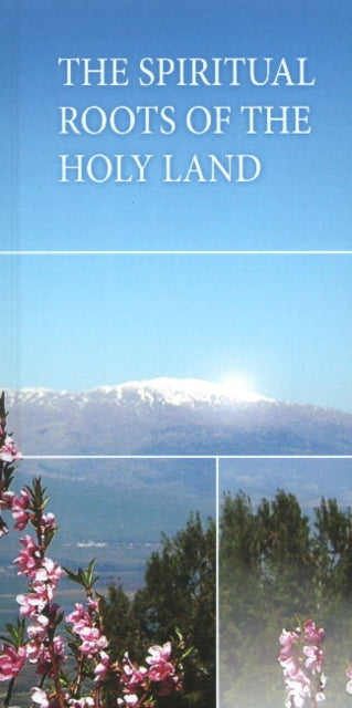 Book cover of: Spiritual Roots of the Holy Land*******************