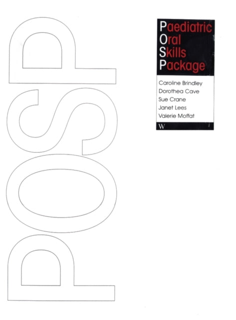 Book cover of: Paediatric Oral Skills Package (POSP). By: Caroline Brindley