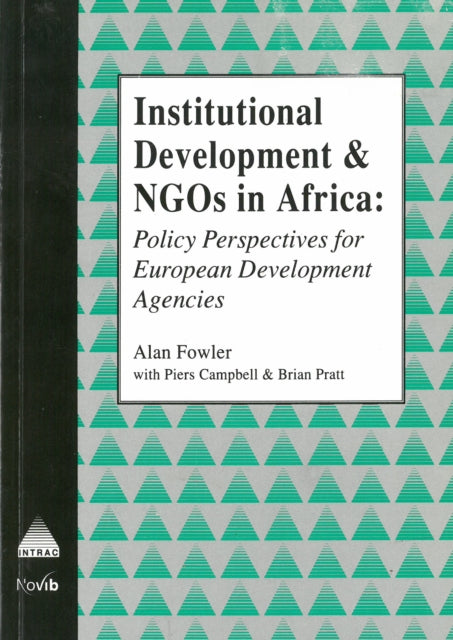 Book cover of: Institutional Development and NGOs in Africa. By: Alan Fowler