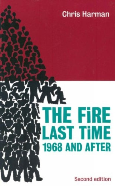 Book cover of: Fire Last Time. By: Chris Harman