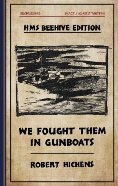 Book cover of: We Fought  Them in Gunboats