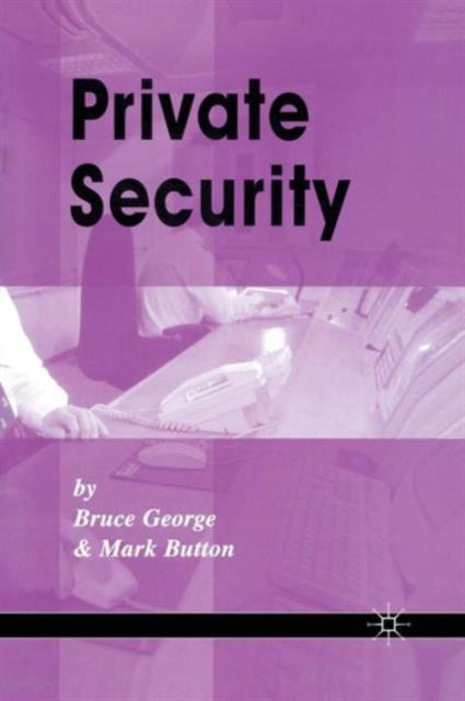 Book cover of: Private Security Vol 1. By: Mark Button