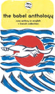 Book cover of: Babel Anthology & French Collection