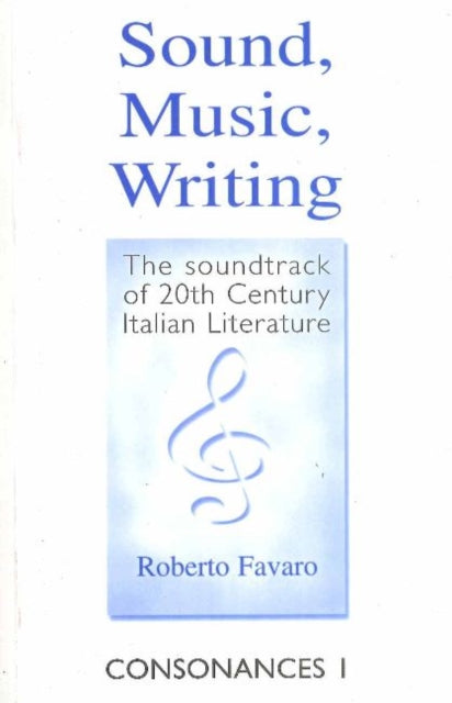 Book cover of: Sound, Music, Writing. By: Roberto Favaro