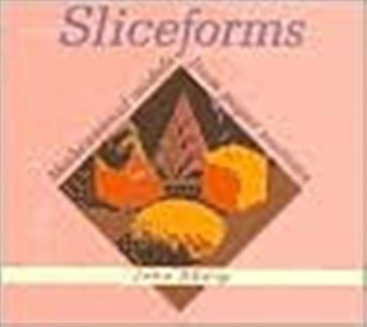 Book cover of: Sliceforms. By: John Sharp