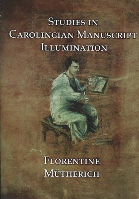 Book cover of: Studies in Carolingian Manuscripts