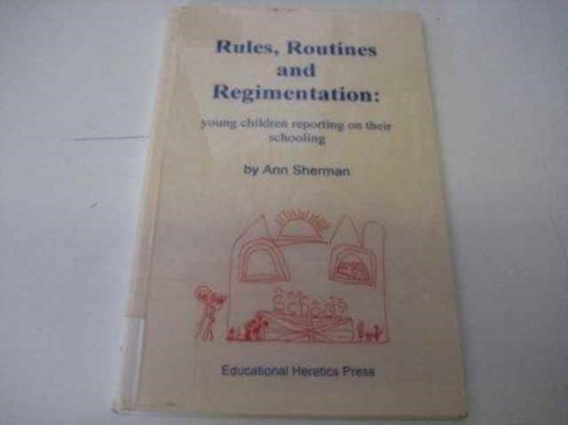 Book cover of: Rules, Routines And Regimentation