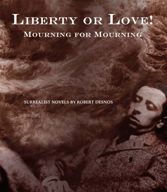 Book cover of: Liberty or Love! and Mourning for Mourning