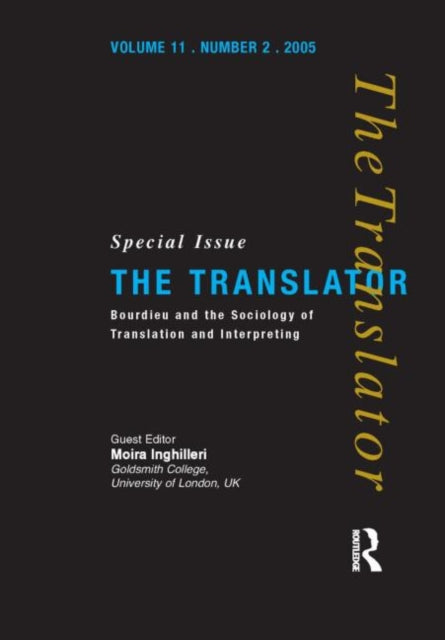 Book cover of: Bourdieu and the Sociology of Translation and Interpreting. By: Moira Inghilleri