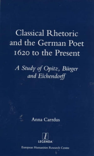 Classical Rhetoric and the German Poet