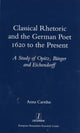Book cover of: Classical Rhetoric and the German Poet. By: Anna Carrdus