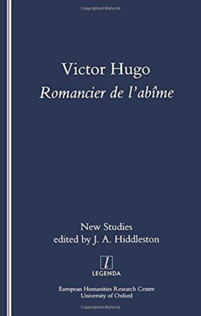 Book cover of: Victor Hugo, Romancier de l'Abime. By: James Hiddleston