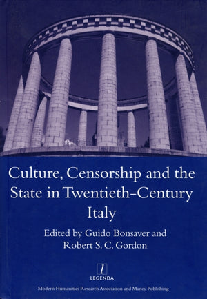 Culture, Censorship and the State in Twentieth-century Italy
